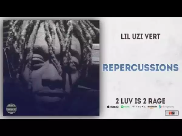 Lil Uzi Vert - Repercussions